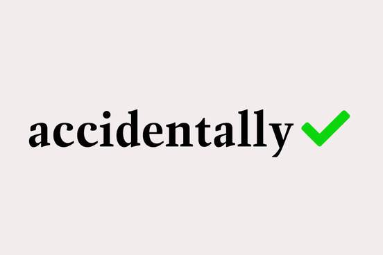 accidentally with green check mark