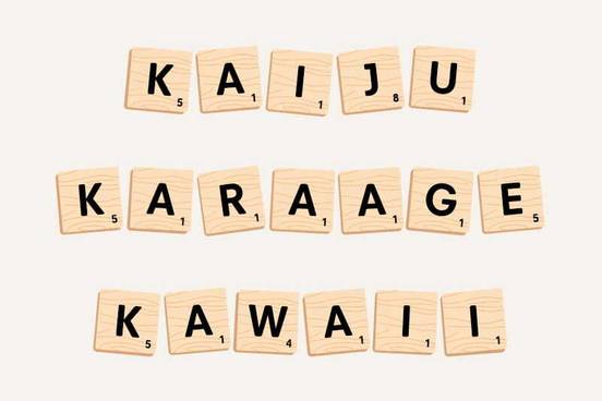 the words kaiju, karaage, and kawaii spelled out with scrabble tiles