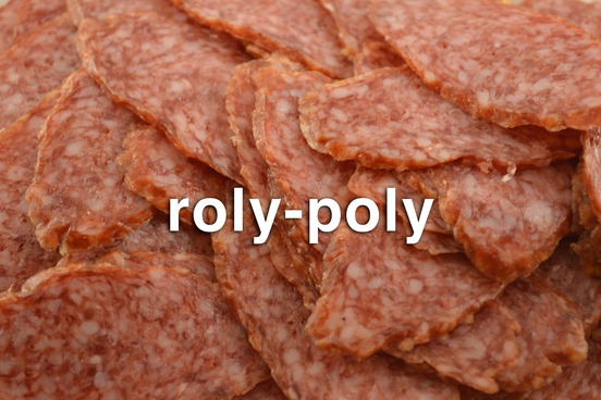 weird rhyming words roly poly