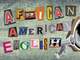 african american english