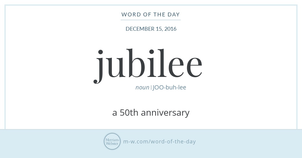 Word of the Day: Jubilee | Merriam-Webster
