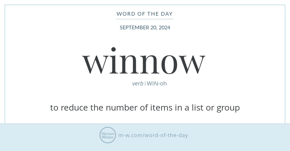 Word of the Day: Winnow | Merriam-Webster