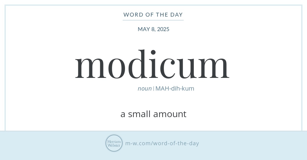 Word of the Day: Modicum | Merriam-Webster