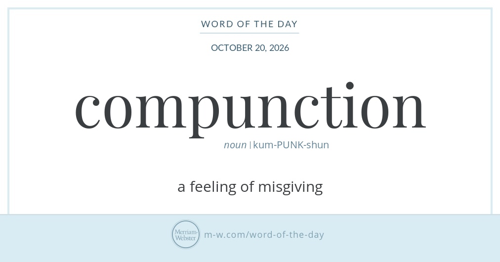 Word of the Day: Compunction | Merriam-Webster